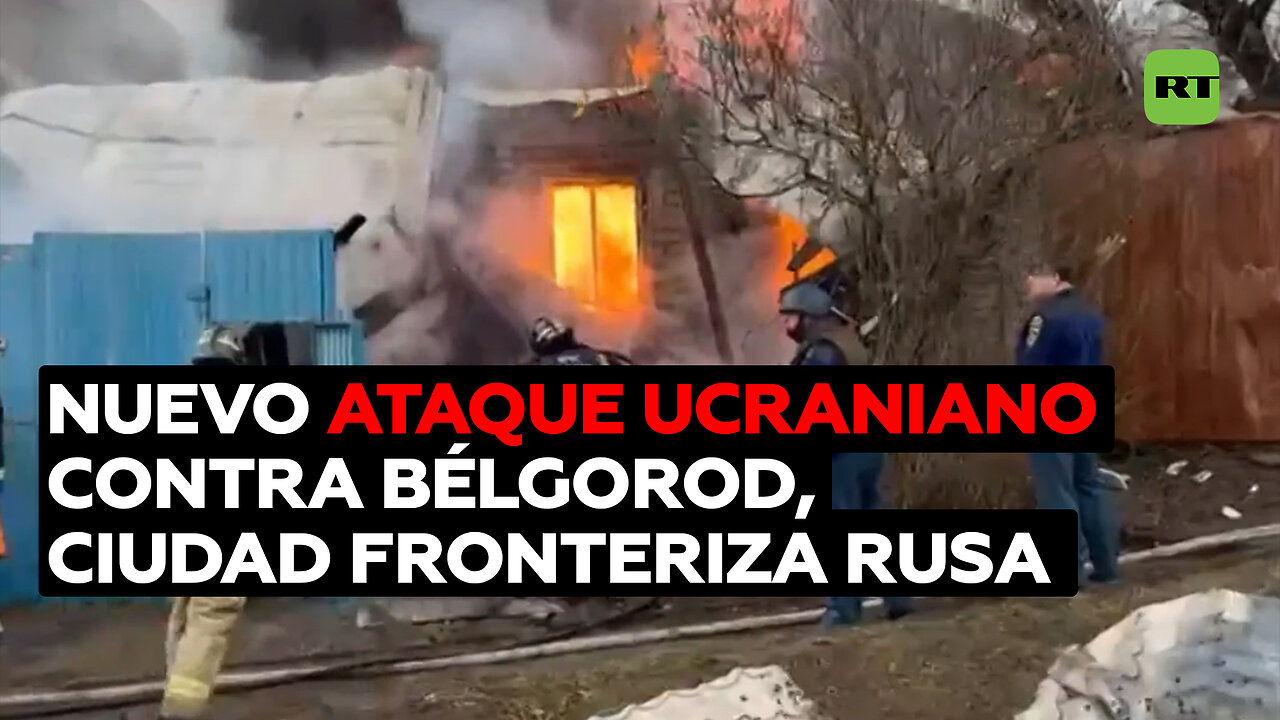 Un ataque ucraniano contra Belgorod, ciudad fronteriza rusa