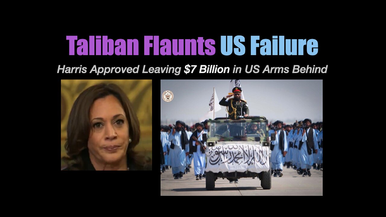 Taliban Flaunts US Failure