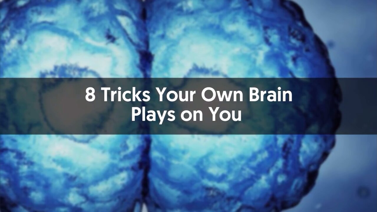 Tricks Your Own BRAIN Plays on You!