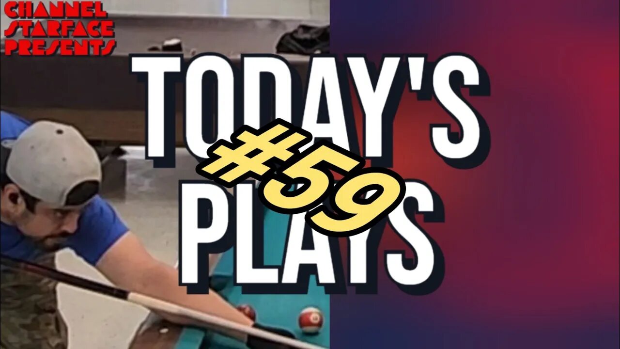 Today's Plays #59