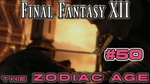 The Gran Kiltias - Final Fantasy XII Zodiac Age: 50