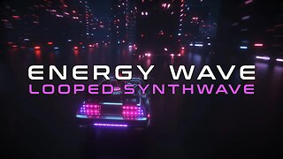 Energy Wave. Uplifting 80's synthwave music looped | Outrun Neon Cyberpunk Retro Vibes