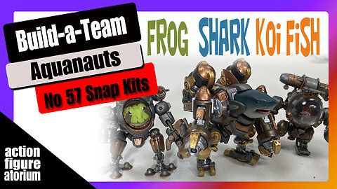 Build-a-Team | Meet the Aquanauts | No 57 Model Kits | Grave Frog Deep Sea Ripper Wander soul