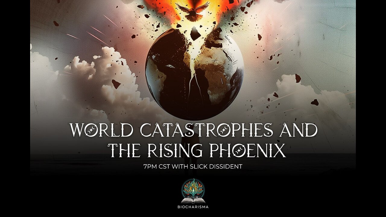 World Catastrophes and The Rising Phoenix