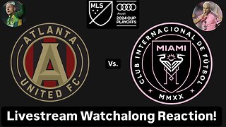 Atlanta United FC Vs. Inter Miami CF 2024 MLS Cup Playoffs Eastern Quarterfinals Live Watchalong