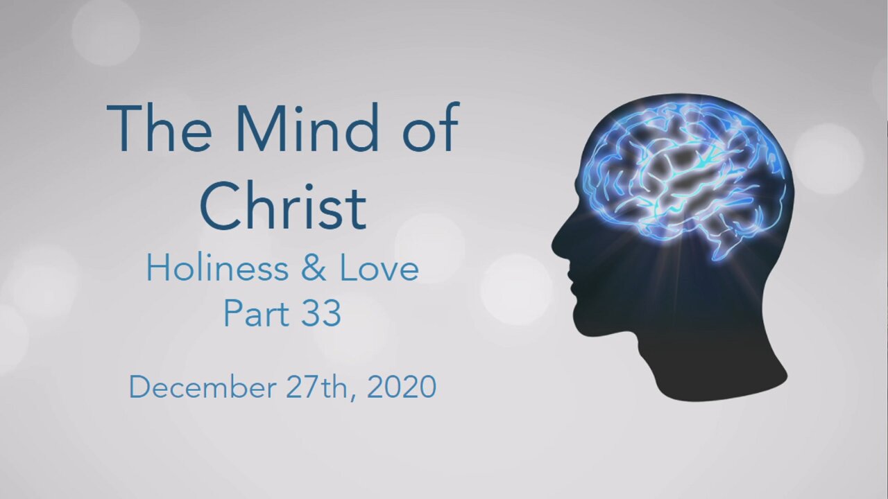 The Mind of Christ Part 33