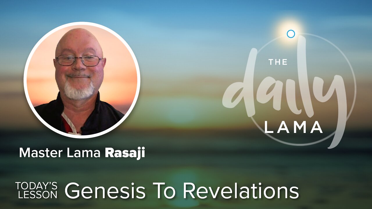 From Genesis to Revelations