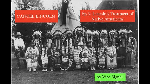 Ep.3- CANCEL LINCOLN; The Betrayal of 1776: Lincoln's Genocide of Native Americans