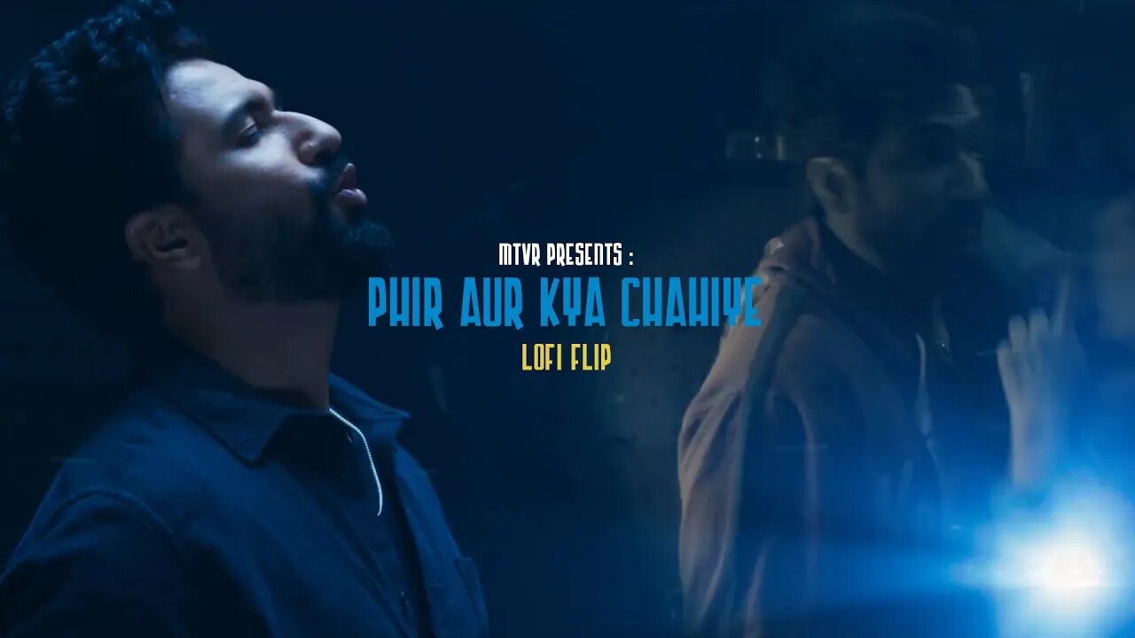 Tu Hai To Mujhe Phir Aur Kya Chahiye : MTVR Lofi Flip | Arijit Singh | Slowed + Reverbed |