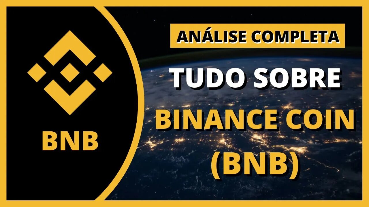 BINANCE COIN (BNB) - TUDO SOBRE BINANCE COIN (BNB), VALE A PENA INVESTIR?