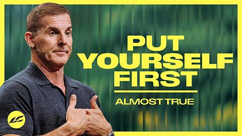 When Self-Love Is Selfish -- Craig Groeschel.