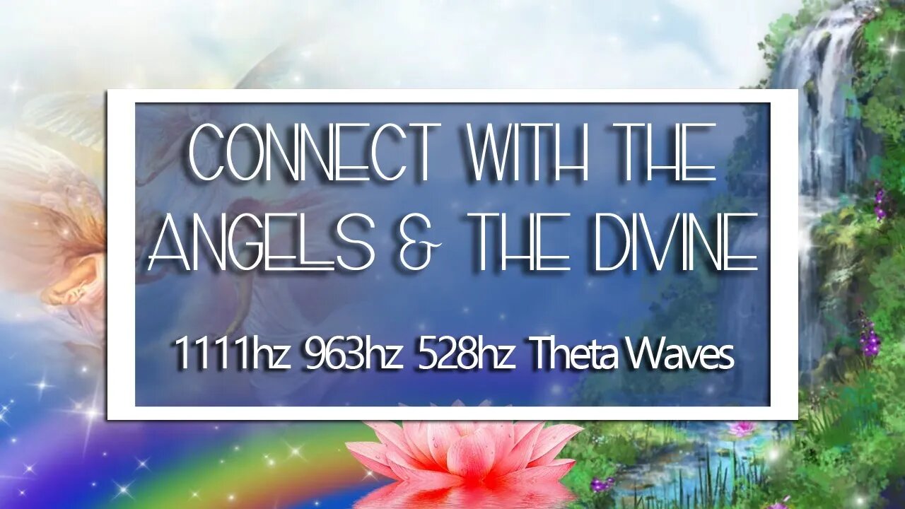 🌟1111hz 963hz 528hz | Connect to Anels & The Divine | Miracle Healing | Pure Love | Low Theta🌟