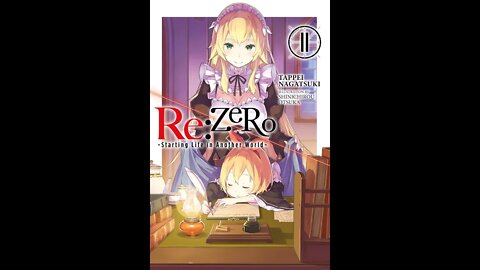 ReZERO -Starting Life in Another World- Vol. 11