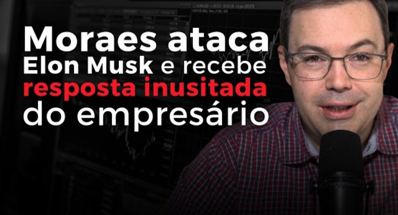 Moraes reage e ataca Musk: "mercantilista extremista que só busca o lucro"