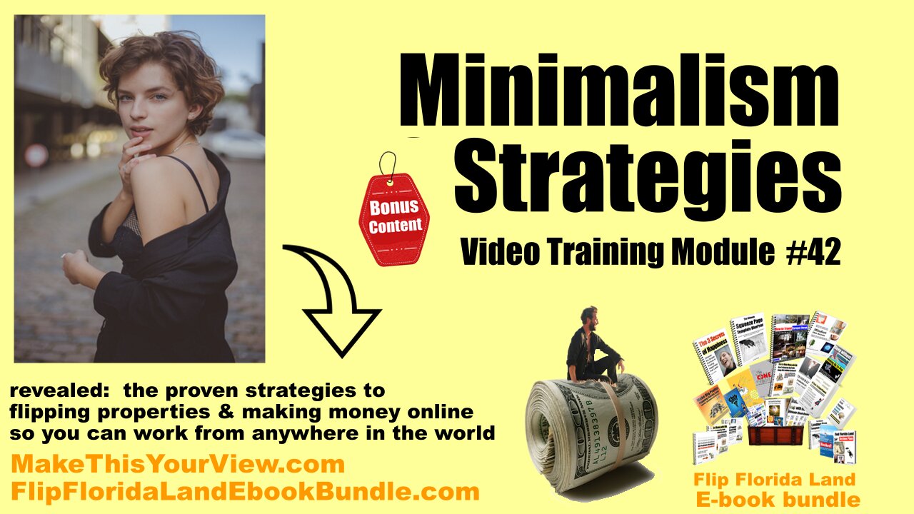 Video Training Module #42 - Minimalism Strategies