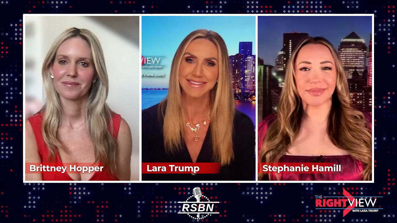 The Right View with Lara Trump, Brittney Hopper, Stephanie Hamill - 11/25/24