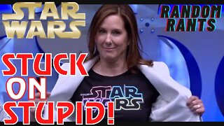 Random Rants: EMBARASSMENT! Kathleen Is STRUGGLING With Star Wars, It's Time To Pull The Plug!