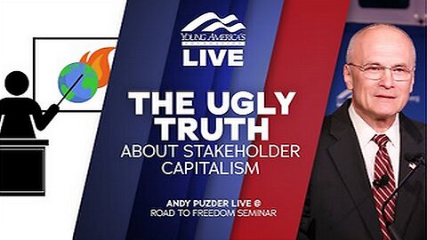 Andy Puzder - The Ugly Truth About Stakeholder Capitalism (i.e. Communism)