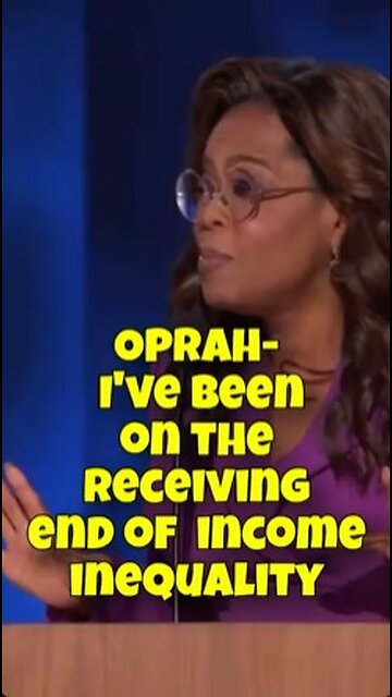 Oprah has been oppressed by sexism, racism and income inequality