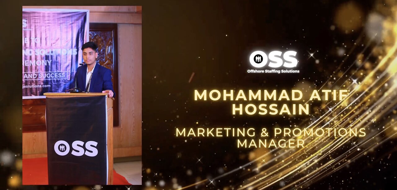 Mohammad Atif Hossain holds the position of Marketing & Promotions Manager at OSS.