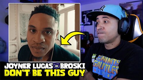 Joyner Lucas - Broski “Official Video” (Not Now I’m Busy) Reaction