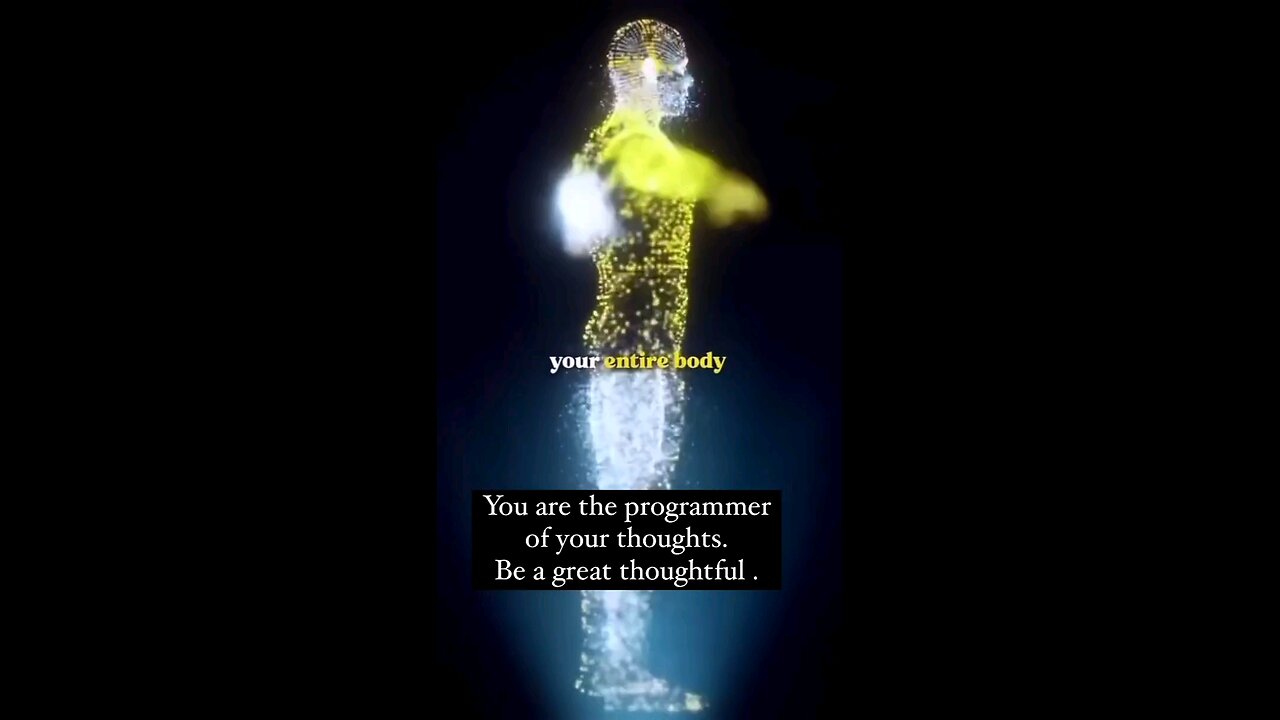 You are the programmer of your Thoughts