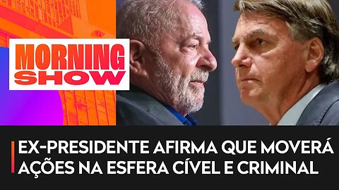 Bolsonaro usa rede social para anunciar que irá processar Lula