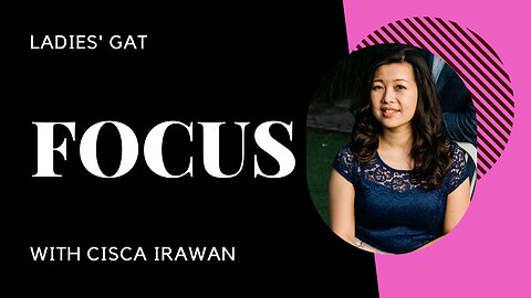 FOCUS - Ladies' GAT with Cisca Irawan