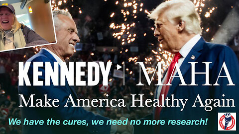 We have the cures, we need no more research to MAHA!