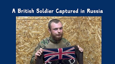 A British Soldier Captured in Russia