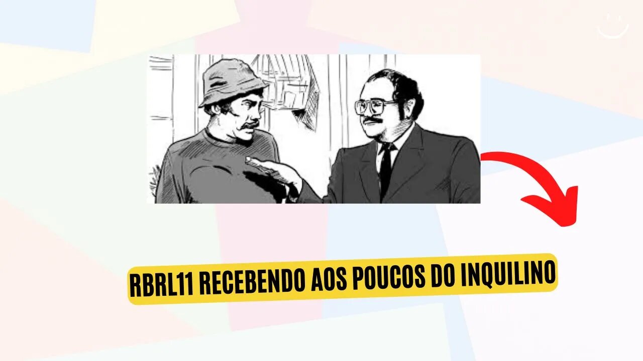 #rbrl11 Inquilino complexo