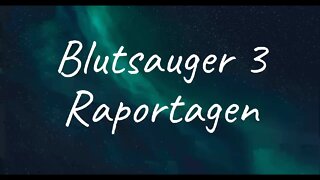 Raportagen - Blutsauger 3 (Lyrics)