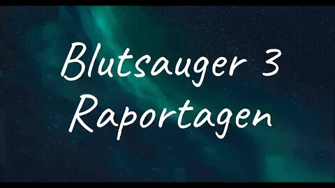 Raportagen - Blutsauger 3 (Lyrics)