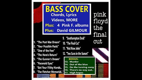 Bass cover Pink Floyd THE FINAL CUT _ +3 Floyd albums +Echoes LINKS _ Chords real-time, Lyrics MORE