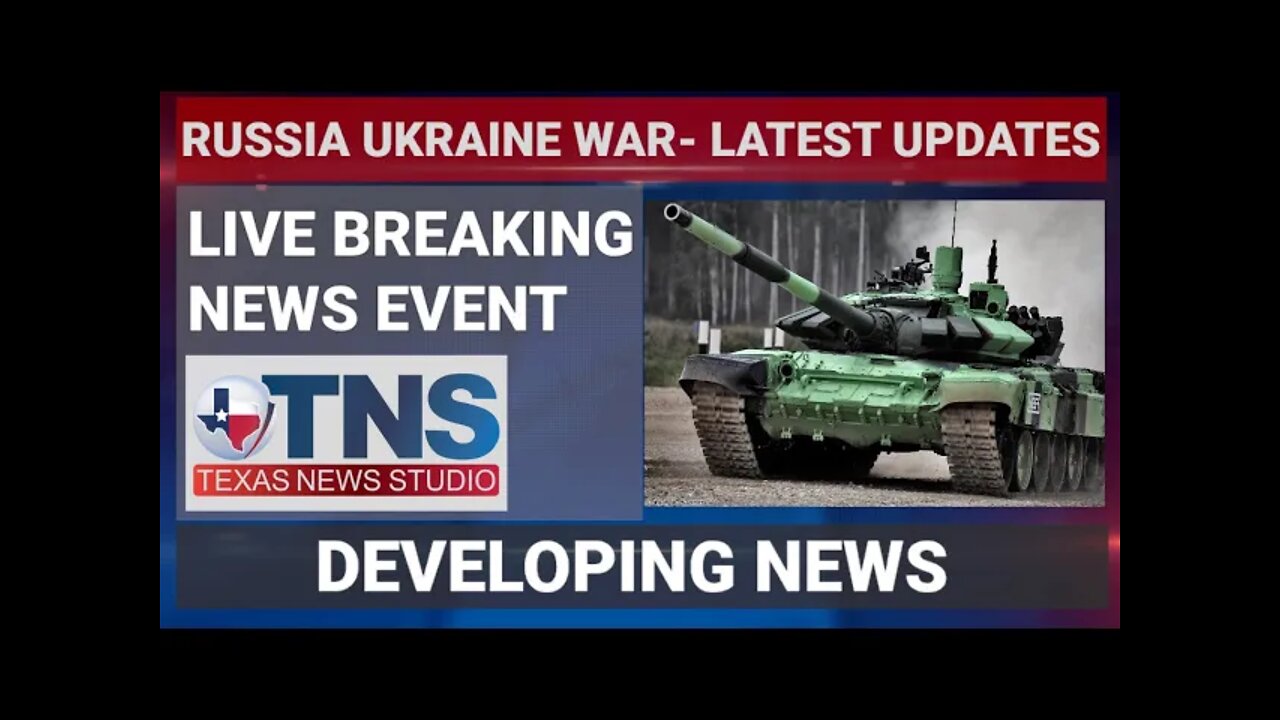 TNS LIVE EVENT: RUSSIA UKRAINE WAR- LATEST UPDATES