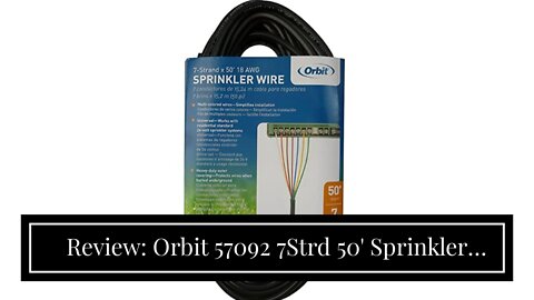 Review: Orbit 57092 7Strd 50' Sprinkler Wire, 50 Feet