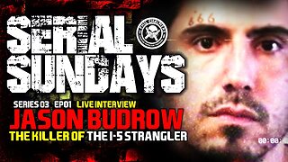 SERIAL SUNDAYS SEASON 3 - Killer Of The i-5 Strangler - SERIAL SUNDAYS - Season 3 - Ep1