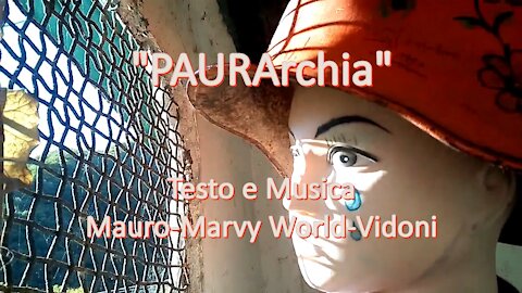 "PAURArchia" (Il Governo della Paura) Text & Music Marvy World