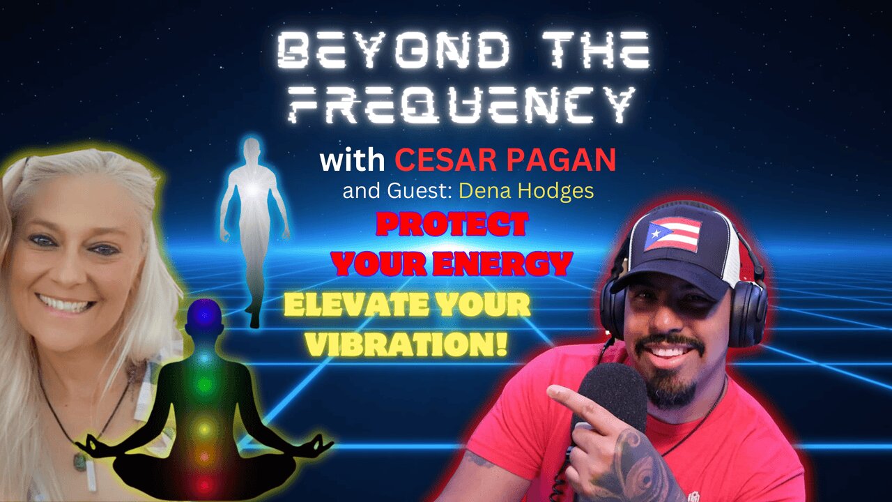 Protecting Your Energy: Unlock Higher Frequencies & Spiritual Elevation with Dena Hodges!