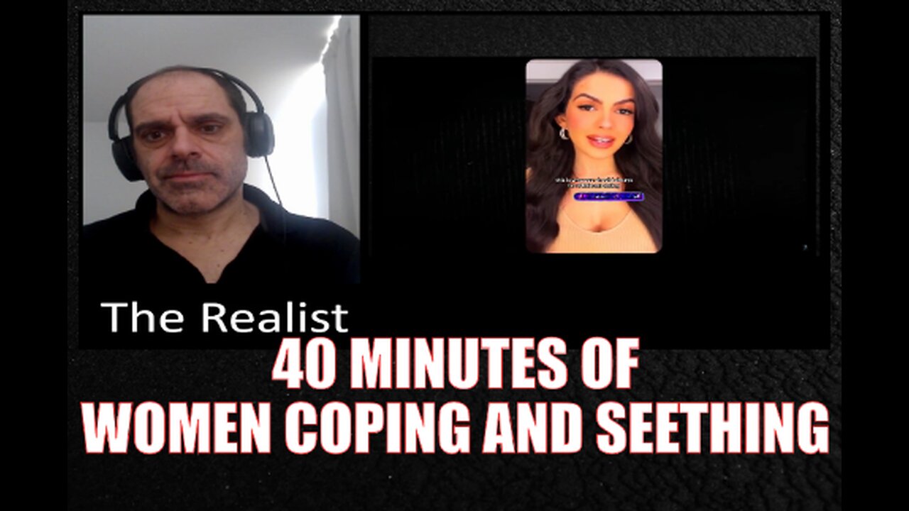 40 Minutes Of Pure Cope From Desperate Women