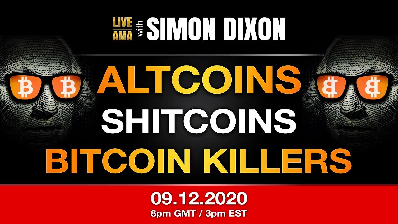 Altcoins, Shitcoins & Bitcoin Killers | #LIVE AMA with Simon Dixon