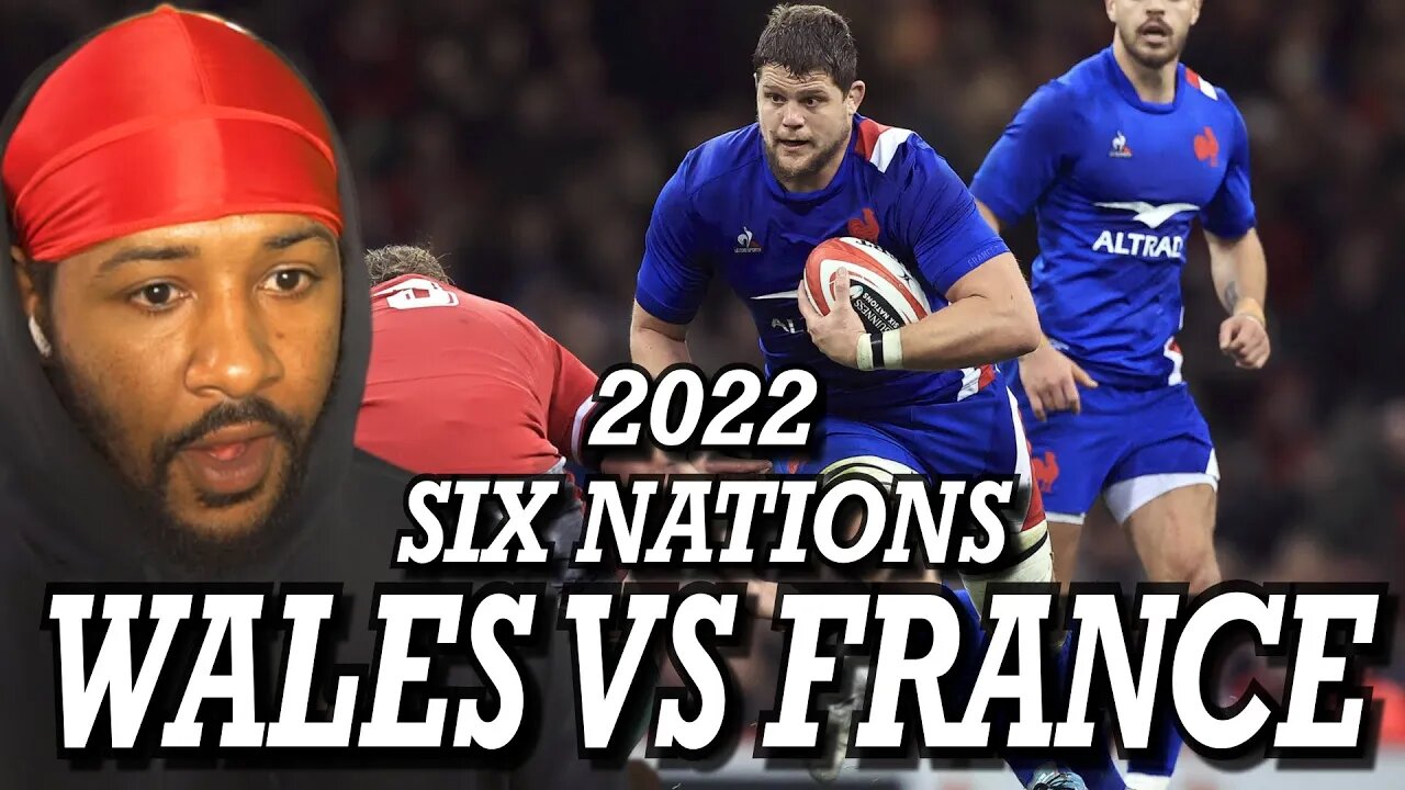 WALES V FRANCE | EXTENDED HIGHLIGHTS | 2022 GUINNESS SIX NATIONS | REACTION!!!