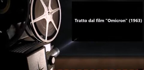 OMICRON, Film del 1966, profetico? Dal film alla variante e dalla variante al film