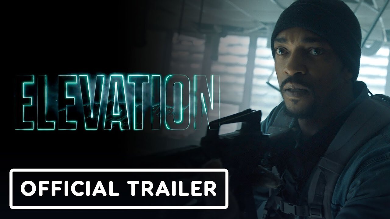 Elevation - Official Trailer