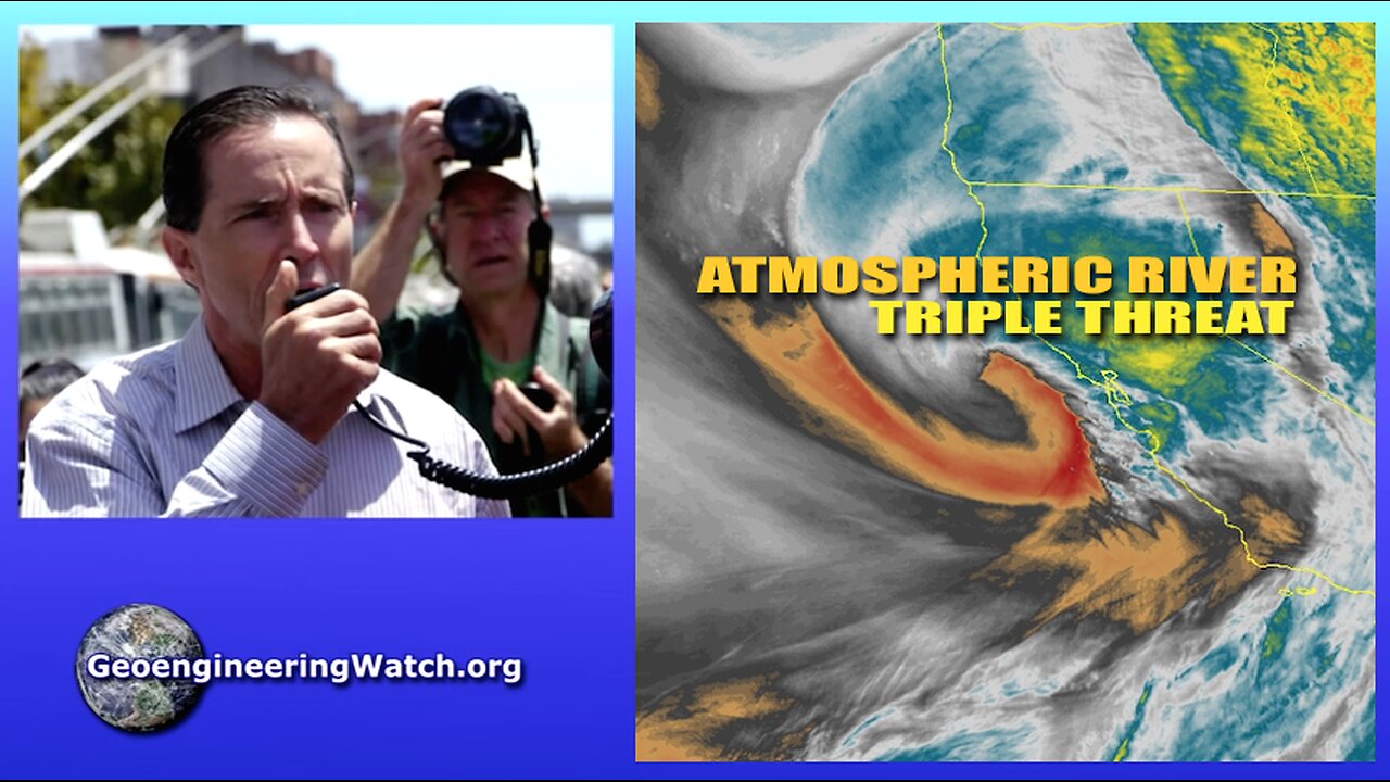 "Atmospheric River Triple Threat", Geoengineering Watch Global Alert News, December 14, 2024, #488