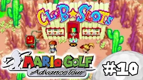 Mario Golf Advance Tour Walkthrough Part 10: The House Loses!