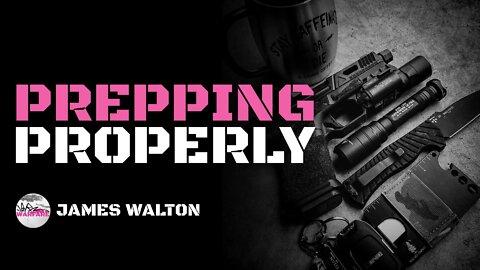 Preparing Properly With Purpose - James Walton With Jerm Warfare