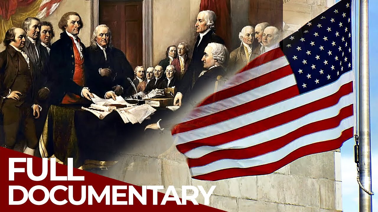 The United States - From Colony to World Power | Documentary