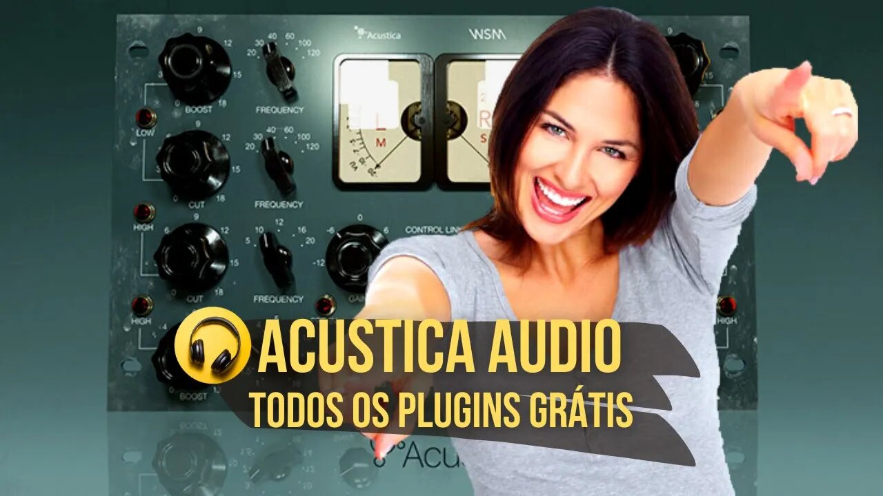 Acustica Audio - Como usar todos os plugins grátis - Produção Musical