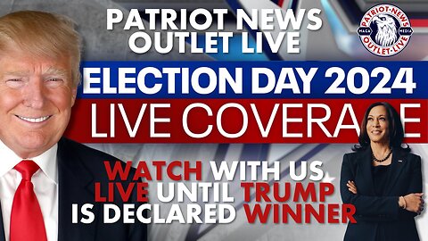 LIVE COVERAGE: Election Day 2024 | Live Coverage | Patriot News Outlet Live | America First News & Politics | MAGA Media